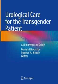 Urological Care for the Transgender Patient: A Comprehensive Guide (Original PDF from Publisher)