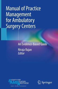 Manual of Practice Management for Ambulatory Surgery Centers: An Evidence-Based Guide (EPUB)