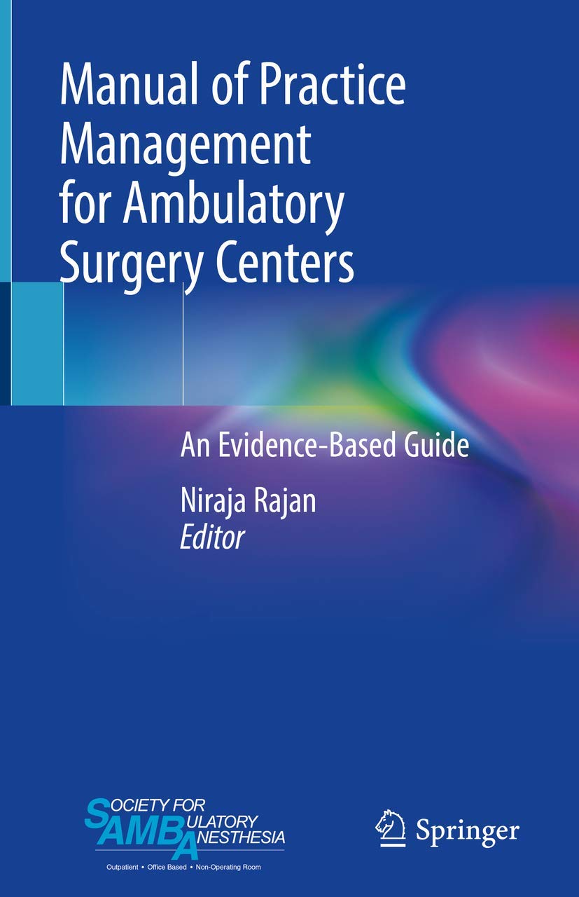 Manual of Practice Management for Ambulatory Surgery Centers: An Evidence-Based Guide (Original PDF from Publisher)
