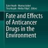 Fate and Effects of Anticancer Drugs in the Environment (Original PDF from Publisher)