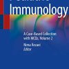 Pediatric Immunology: A Case-Based Collection with MCQs, Volume 2 (Original PDF from Publisher)