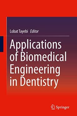 Applications of Biomedical Engineering in Dentistry (Original PDF from Publisher)