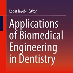 Applications of Biomedical Engineering in Dentistry (Original PDF from Publisher)