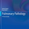 Pulmonary Pathology: A Practical Guide (Essentials of Diagnostic Pathology) (Original PDF from Publisher)