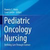Pediatric Oncology Nursing: Defining Care Through Science (Original PDF from Publisher)