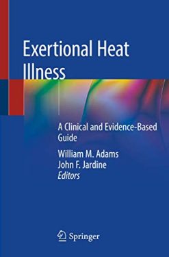 Exertional Heat Illness: A Clinical and Evidence-Based Guide (Original PDF from Publisher)