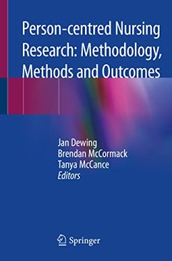Person-centred Nursing Research: Methodology, Methods and Outcomes (Original PDF from Publisher)