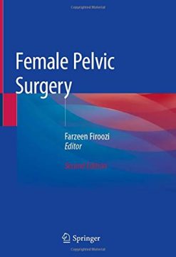 Female Pelvic Surgery, 2nd Edition (Original PDF from Publisher)