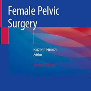Female Pelvic Surgery, 2nd Edition (Original PDF from Publisher)