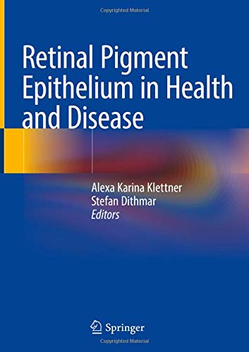 Retinal Pigment Epithelium in Health and Disease (Original PDF from Publisher)
