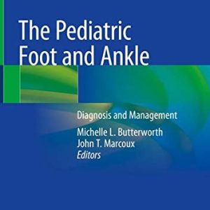 The Pediatric Foot and Ankle: Diagnosis and Management (Original PDF from Publisher)