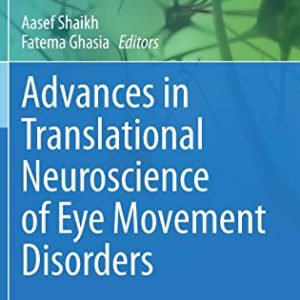Advances in Translational Neuroscience of Eye Movement Disorders (Contemporary Clinical Neuroscience) (Original PDF from Publisher)