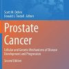 Prostate Cancer: Cellular and Genetic Mechanisms of Disease Development and Progression (Advances in Experimental Medicine and Biology) (Original PDF from Publisher)