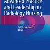 Advanced Practice and Leadership in Radiology Nursing (Original PDF from Publisher)
