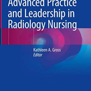 Advanced Practice and Leadership in Radiology Nursing (Original PDF from Publisher)