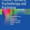 Positive Psychiatry, Psychotherapy and Psychology: Clinical Applications (Original PDF from Publisher)