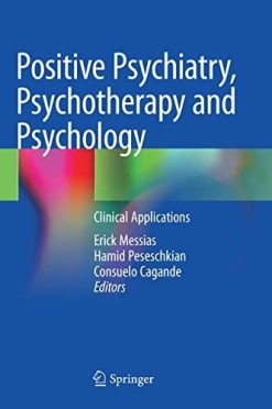 Positive Psychiatry, Psychotherapy and Psychology: Clinical Applications (Original PDF from Publisher)