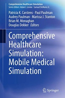 Comprehensive Healthcare Simulation: Mobile Medical Simulation (Original PDF from Publisher)