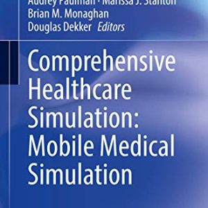 Comprehensive Healthcare Simulation: Mobile Medical Simulation (Original PDF from Publisher)