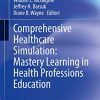 Comprehensive Healthcare Simulation: Mastery Learning in Health Professions Education (Original PDF from Publisher)
