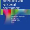 Stereotactic and Functional Neurosurgery: Principles and Applications (Original PDF from Publisher)