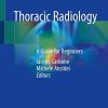 Thoracic Radiology: A Guide for Beginners (Original PDF from Publisher)
