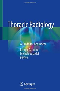 Thoracic Radiology: A Guide for Beginners (Original PDF from Publisher)