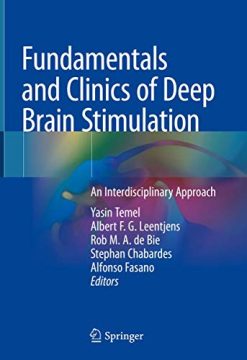 Fundamentals and Clinics of Deep Brain Stimulation: An Interdisciplinary Approach (Original PDF from Publisher)