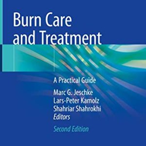 Burn Care and Treatment: A Practical Guide, 2nd Edition (Original PDF from Publisher)