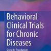 Behavioral Clinical Trials for Chronic Diseases: Scientific Foundations (Original PDF from Publisher)