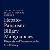 Hepato-Pancreato-Biliary Malignancies: Diagnosis and Treatment in the 21st Century (Original PDF from Publisher)