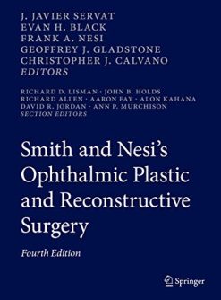 Smith and Nesi’s Ophthalmic Plastic and Reconstructive Surgery, 4ed (Original PDF from Publisher)