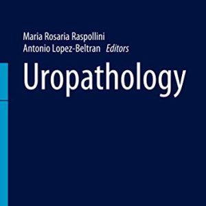 Uropathology (Encyclopedia of Pathology) (Original PDF from Publisher)