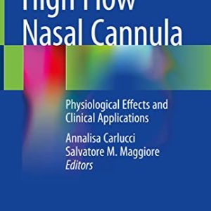 High Flow Nasal Cannula: Physiological Effects and Clinical Applications (Original PDF from Publisher)