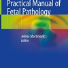 Practical Manual of Fetal Pathology (Original PDF from Publisher)
