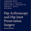 Hip Arthroscopy and Hip Joint Preservation Surgery, 2nd Edition (Original PDF from Publisher)
