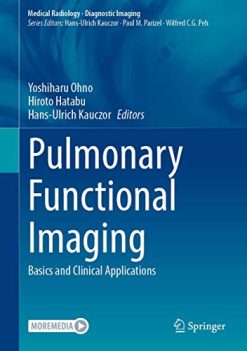 Pulmonary Functional Imaging: Basics and Clinical Applications (Medical Radiology) (Original PDF from Publisher)