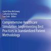 Comprehensive Healthcare Simulation: Implementing Best Practices in Standardized Patient Methodology (Original PDF from Publisher)