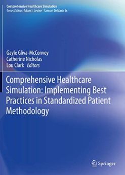Comprehensive Healthcare Simulation: Implementing Best Practices in Standardized Patient Methodology (Original PDF from Publisher)