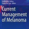 Current Management of Melanoma (Updates in Surgery) (Original PDF from Publisher)