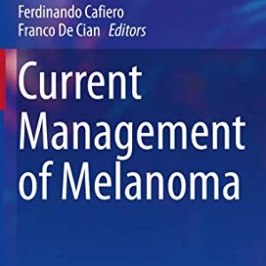 Current Management of Melanoma (Updates in Surgery) (Original PDF from Publisher)