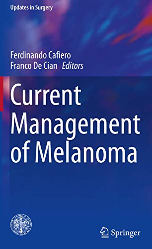 Current Management of Melanoma (Updates in Surgery) (Original PDF from Publisher)