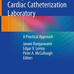 Kidney Disease in the Cardiac Catheterization Laboratory: A Practical Approach (Original PDF from Publisher)