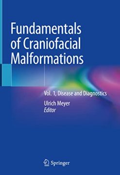 Fundamentals of Craniofacial Malformations: Vol. 1, Disease and Diagnostics (Original PDF from Publisher)
