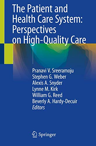 The Patient and Health Care System: Perspectives on High-Quality Care (Original PDF from Publisher)