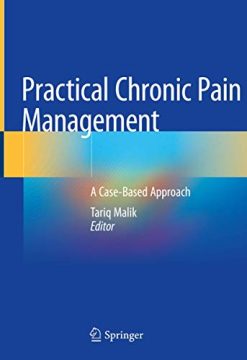 Practical Chronic Pain Management: A Case-Based Approach (Original PDF from Publisher)