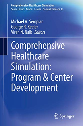 Comprehensive Healthcare Simulation: Program & Center Development: Center & Program Development (Original PDF from Publisher)