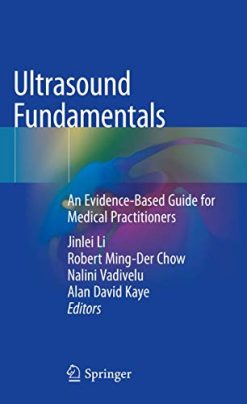 Ultrasound Fundamentals: An Evidence-Based Guide for Medical Practitioners (Original PDF from Publisher)