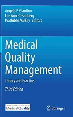 Medical Quality Management: Theory and Practice, 3rd Edition (Original PDF from Publisher)