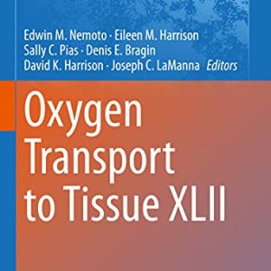 Oxygen Transport to Tissue XLII (Advances in Experimental Medicine and Biology, 1269) (Original PDF from Publisher)